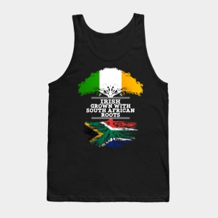 Irish Grown With South African Roots - Gift for South African With Roots From South Africa Tank Top